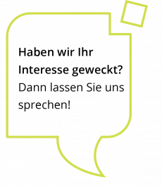 Interesse? Lassen Sie uns sprechen!